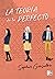 La teoría de lo perfecto