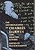 The Autobiography of Charles Darwin and Selected Letters