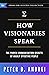 How Visionaries Speak: The ...