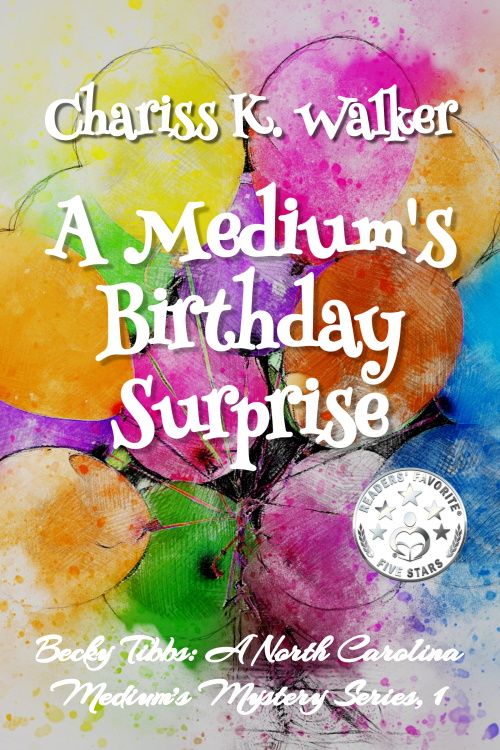 A Medium's Birthday Surprise (Becky Tibbs: a North Carolina Medium #1)