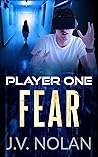 Player One: FEAR (1 of 3) (POF Mini Trilogy) Player One: FEAR (1 of 3) (POF Mini Trilogy)