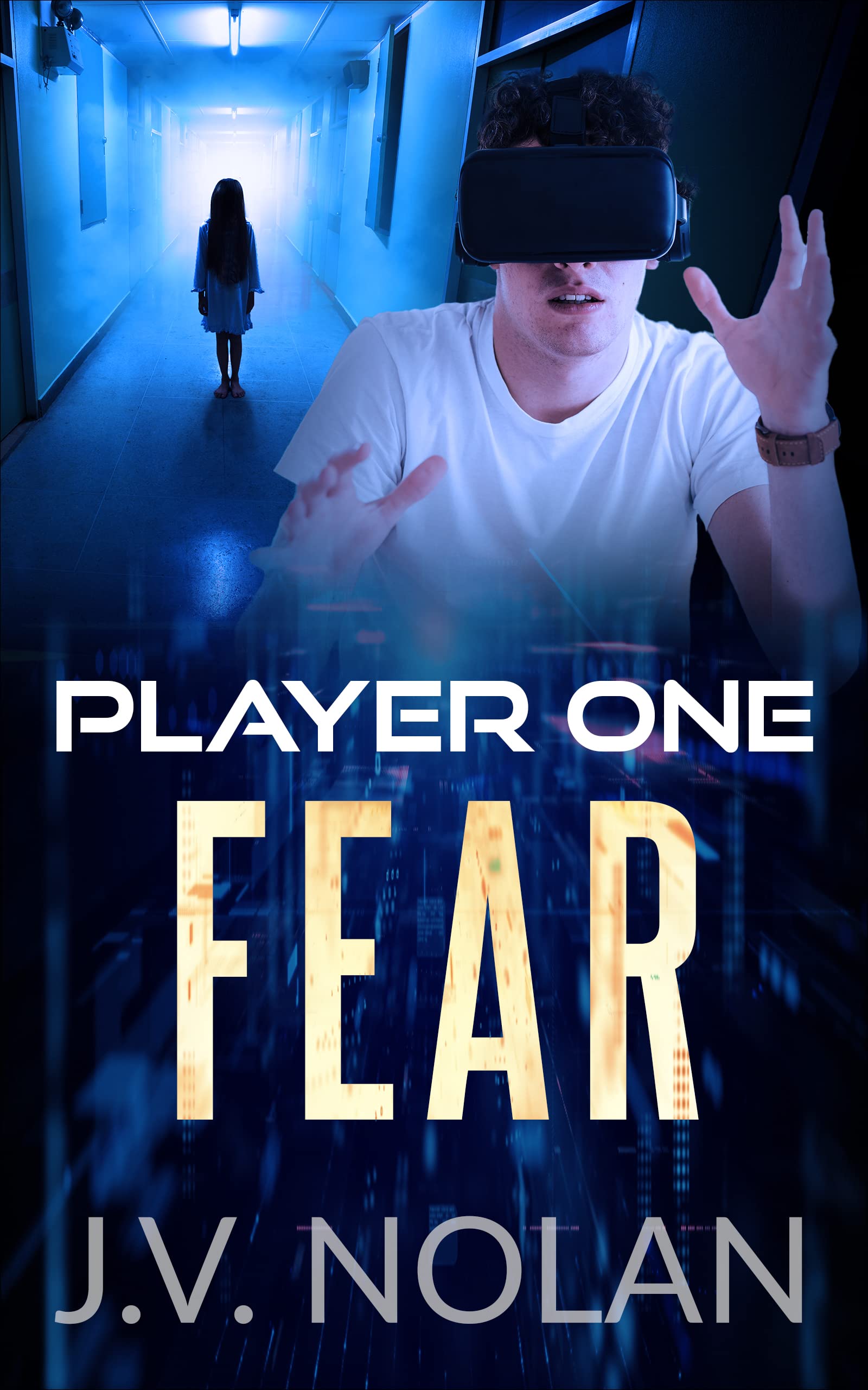 Player One: FEAR (1 of 3) (POF Mini Trilogy)