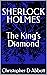 SHERLOCK HOLMES The King's ...