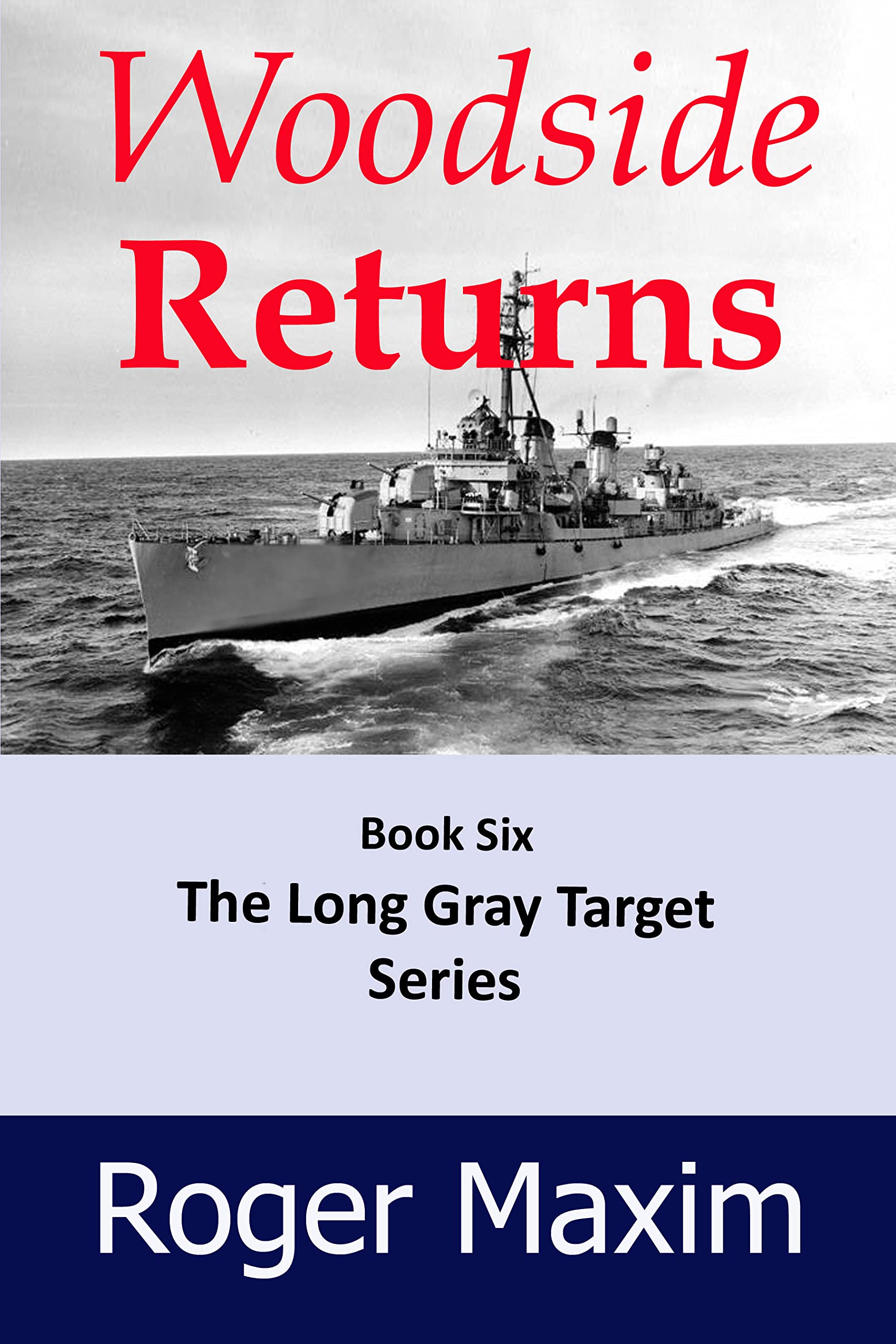 WOODSIDE Returns: Korean War Surprises! (The Long Gray Target Book 6)