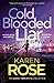 Cold Blooded Liar (Romantic Suspense #27; San Diego #1)