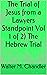 The Trial of Jesus from a Lawyers Standpoint Vol 1 of 2 The H... by Walter M. Chandler