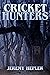 Cricket Hunters