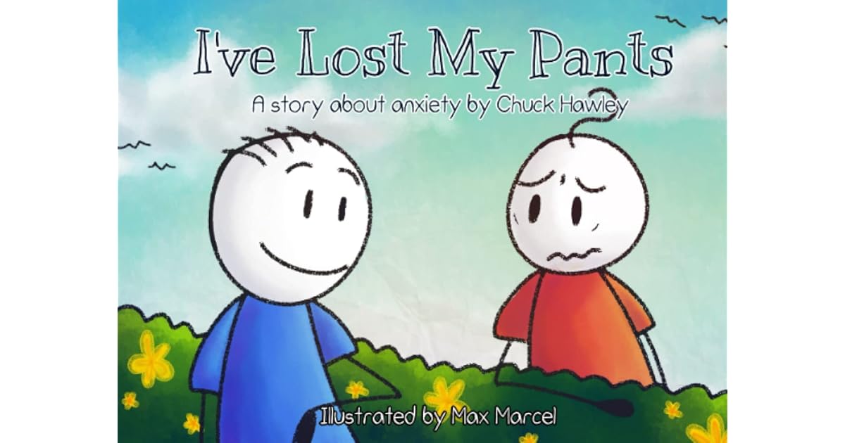 I've Lost My Pants by Chuck Hawley