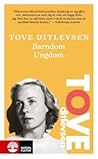 Barndom; Ungdom by Tove Ditlevsen