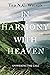 In Harmony with Heaven: Ans...