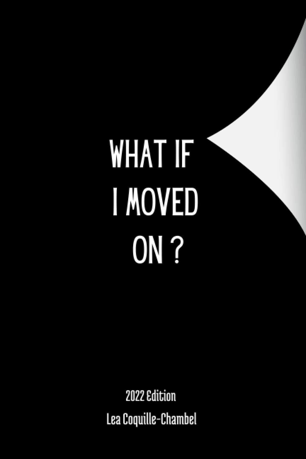 What if I moved on ? (Paperback)