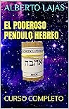 EL PODEROSO PENDULO HEBREO: CURSO COMPLETO (Spanish Edition)