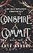 Conspire and Commit (The Illumination Chronicles)