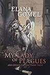 My Lady of Plague...