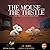 The Mouse and The Thistle: ...