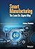 Smart Manufacturing: The Le...