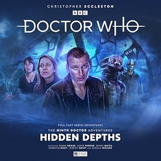 Doctor Who: The Ninth Doctor Adventures - Hidden Depths