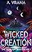 Wicked Creation (The Desalium Series #1)
