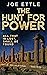 The Hunt for Power