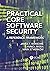 Practical Core Software Security: A Reference Framework