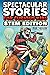 Spectacular Stories for Curious Kids STEM Edition: Fascinating Tales from Science, Technology, Engineering, & Mathematics to Inspire & Amaze Young Readers