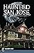 Haunted San Jose by Elizabeth Kile