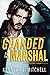 Guarded by the Marshal (In Clear Sight, #1)