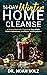 14 Day Winter Home Cleanse:...