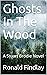 Ghosts In The Wood by Ronald Findlay