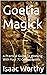 Goetia Magick by Isaac Worthy