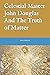 Celestial Master John Douglas And The Truth of Matter