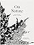 On Nature: Collected Works ...