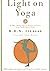 Light on Yoga: The Bible of Modern Yoga