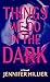 Things We Do in the Dark: A Novel (Thorndike Press Large Print Core)