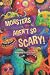 Monsters Aren't So Scary!