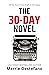 The 30-Day Novel by Merrie Destefano