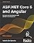 ASP.NET Core 6 and Angular: Full-stack web development with ASP.NET 6 and Angular 13, 5th Edition