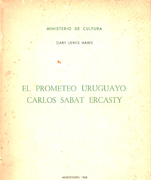 El Prometeo uruguayo: Carlos Sabat Ercasty