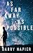 As Far Away As Possible by Barry Napier