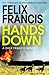 Hands Down by Felix Francis