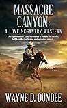 Massacre Canyon: ...
