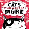 The Cats Who Wanted More