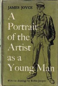 A Portrait of the Artist as a Young Man, with six drawings by Robin Jacques