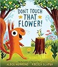 Don't Touch that Flower
