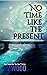 No Time Like The Present (T...