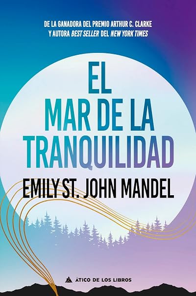 Portada de El mar de la tranquilidad, de Emily St. John Mandel