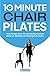 10 Minute Chair Pilates by Better5