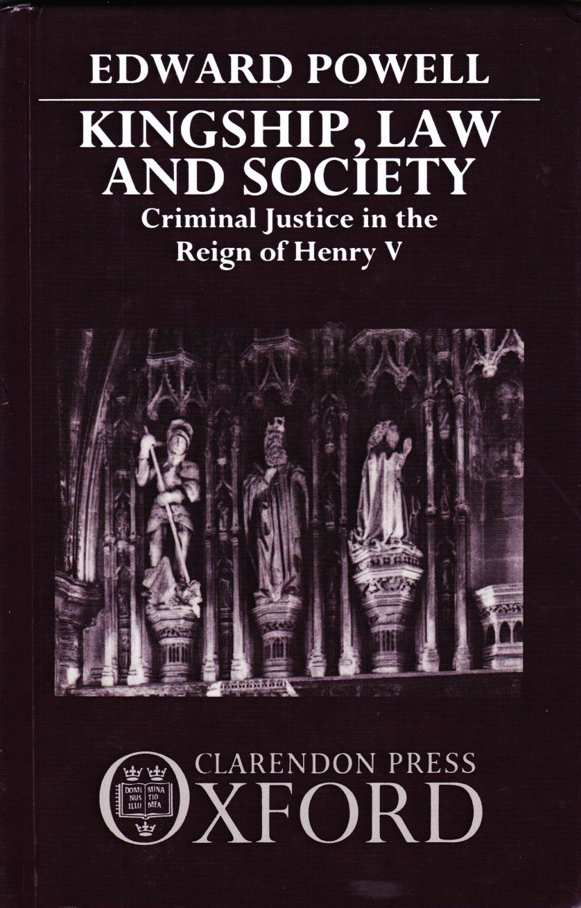 Kingship, Law and Society: Criminal Justice in the Reign of Henry V (Hardcover)