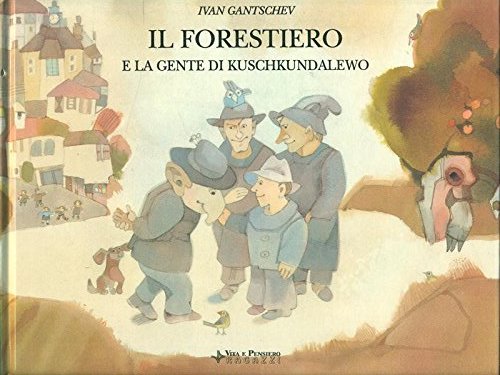 Il forestiero e la gente di Kuschkundalewo