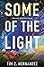 Some of the Light: New and ...
